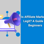 Is affiliate marketing legit?