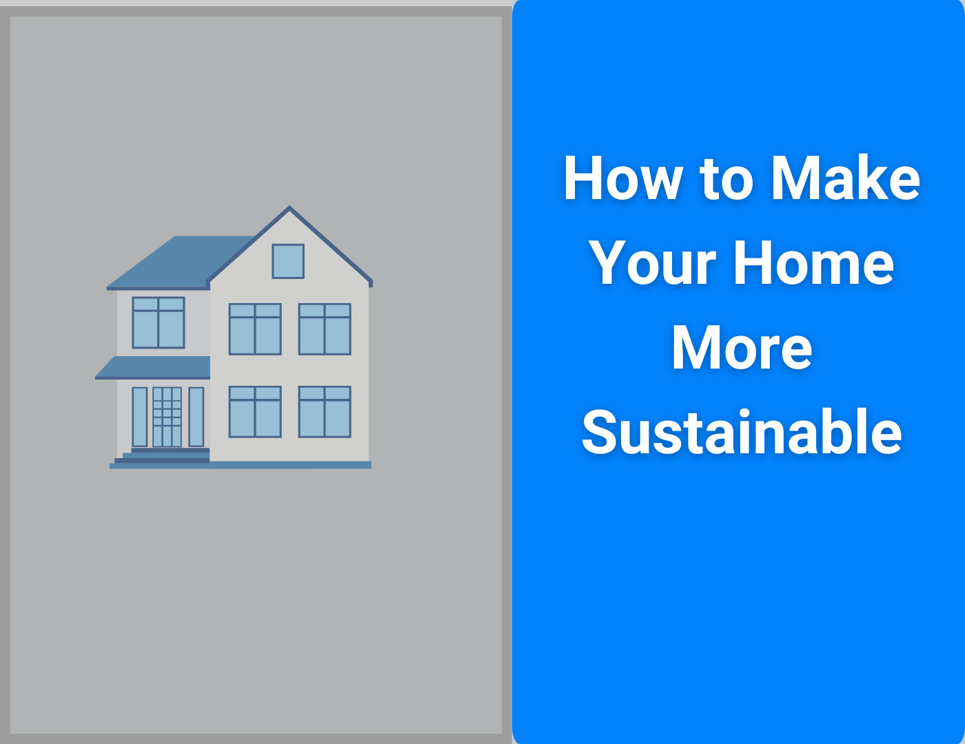 How to Make Your Home More Sustainable